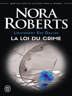 cover image of Lieutenant Eve Dallas (Tome 11)--La loi du crime